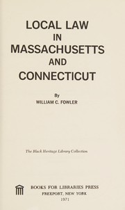 Cover of: Local law in Massachusetts and Connecticut.