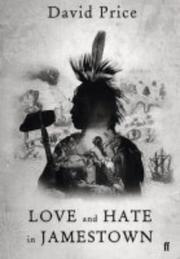 Cover of: Love and Hate in Jamestown by Price, David, David A. Price