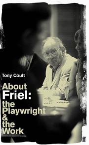 Cover of: About Friel (Playwright & the Work)