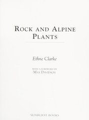 Cover of: Rock and alpine plants by Ethne Clarke