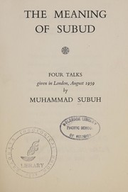 Cover of: The meaning of Subud: four talks given in London, August 1959.