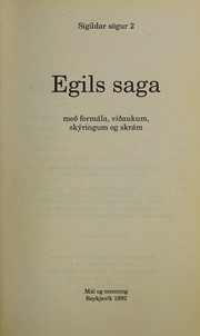 Cover of: Egils saga: með formála, viðaukum, skýringum og skrám