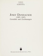 Cover of: Josef Danhauser (1805-1845), Gemälde und Zeichnungen