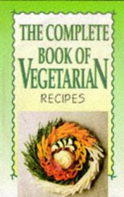 Cover of: The Complete Book of Vegetarian Recipes by Jean Conil