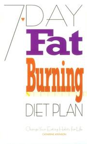 Cover of: 7-Day Fat Burning Diet Plan: Change Your Eating Habits for Life