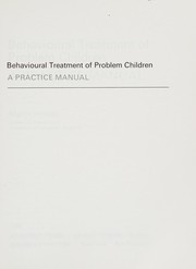 Cover of: Behavioural treatment of problem children: a practice manual