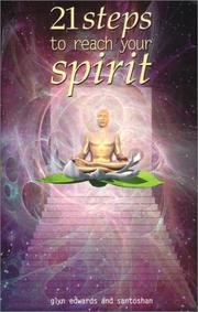 Cover of: 21 Steps to Reach Your Spirit by Glyn Edwards, Santoshan
