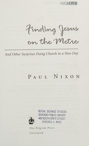 Cover of: Finding Jesus on the Metro: and other surprises doing church in a new day