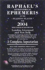 Cover of: Raphael's Astronomical Ephemeris of the Planet's Places for 2004: A Complete Aspectation (Raphael's Astronomical Ephemeris of the Planet's Places)