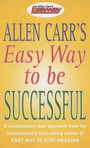 Cover of: Allen Carr's Easy Way to Be Successful by Allen Carr