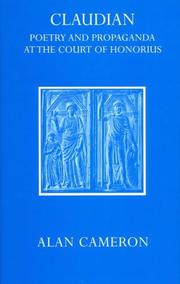 Cover of: Claudian: poetry and propaganda at the court of Honorius. by Alan Cameron