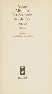 Cover of: Der Seemann, der die See verriet by Yukio Mishima