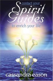 Cover of: Contact Your Spirit Guides To Enrich Your Life by Cassandra Eason