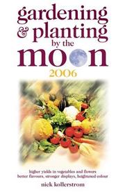 Gardening and Planting by the Moon by Nick Kollerstrom