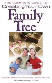 Cover of: The Complete Guide to Creating Your Own Family Tree (Complete Guide)