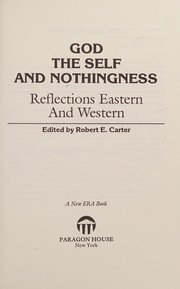 Cover of: God, the self, and nothingness: reflections eastern and western