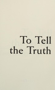 Cover of: To tell the truth