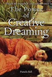 Cover of: The Power of Creative Dreaming by Pamela J. Ball
