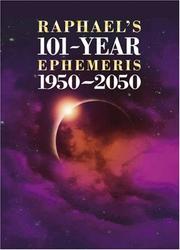 Cover of: Raphael's 101-Year Ephemeris 1950-2050