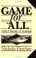 Cover of: Game for All