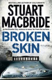 Cover of: Broken Skin by Stuart MacBride