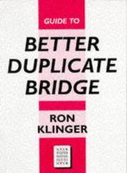 Cover of: Guide to better duplicate bridge by Ron Klinger