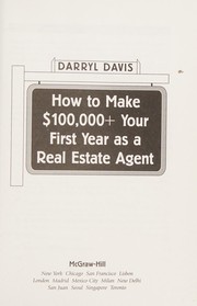 Cover of: How to make $100,000+ your first year as a real estate agent