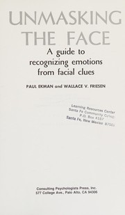 Cover of: Unmasking the Face by Paul Ekman, Wallace V. Friesen