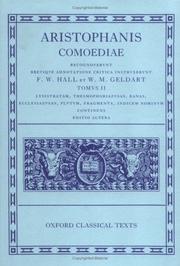 Cover of: Aristophanis Comoediae (Tomus II:  Lysistratam, Thesmophoriazusas, Ranas, Ecclesiazusas, Plutum, Fragmenta, Indicem Nominum continens)