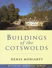 Cover of: Buildings of the Cotswolds by Denis Moriarty