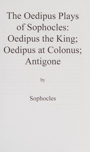 Oedipus plays of Sophocles by Sophocles