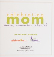 Cover of: Celebrating Mom: Share, Remember, Cherish