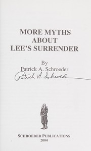 Cover of: More Myths About Lee's Surrender