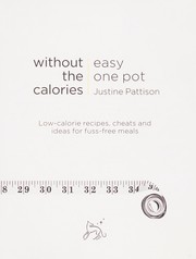 Cover of: One Pot Without the Calories by Justine Pattison