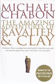 Cover of: The Amazing Adventures of Kavalier & Clay by 