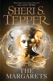 Cover of: The Margarets (Gollancz SF) by Sheri S. Tepper