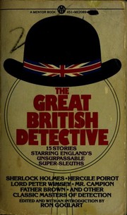 Cover of: The Great British detective by edited and with an introduction by Ron Goulart.