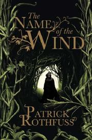 Cover of: The Name of the Wind by Patrick Rothfuss