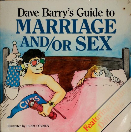 Dave Barry's guide to marriage and/or sex by Dave Barry