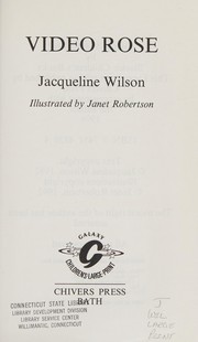 Cover of: Video Rose by Jacqueline Wilson