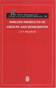Cover of: Wreath products of groups and semigroups by J. D. P. Meldrum
