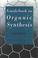 Cover of: Guidebook to organic synthesis