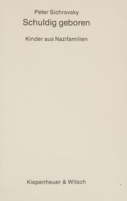 Cover of: Schuldig geboren by [herausgegeben von] Peter Sichrovsky.