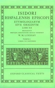 Cover of: Isidori Hispalensis Episcopi Etymologiarvm sive originvm libri XX by Saint Isidore of Seville, Saint Isidore of Seville