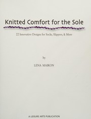 Cover of: Knitted comfort for the sole: 22 innovative designs for socks, slippers & more