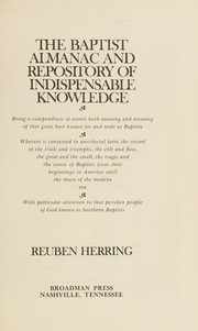 Cover of: The Baptist almanac and repository of indispensable knowledge by Reuben Herring