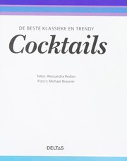 Cover of: De beste klassieke en trendy cocktails