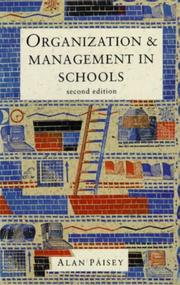 Cover of: Organization and management in schools by Alan Paisey