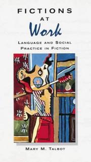 Cover of: Fictions at work: language and social practice in fiction