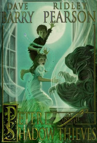 Peter and the Shadow Thieves (Disney Editions) by Dave Barry, Ridley Pearson